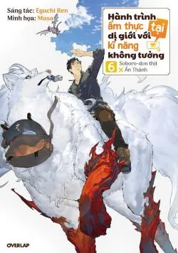 Ẩm Thực Dã Ngoại Tại Dị Giới Với Kỹ Năng Không Tưởng