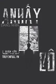 Anh Ấy Đang Nhìn Cô