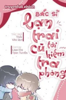 Bác Sĩ Bạn Trai Cũ Đến Kiểm Tra Phòng