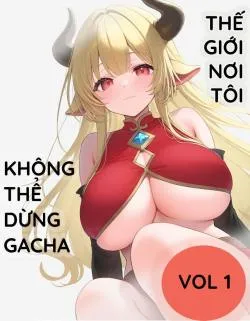 Cai nghiện Gacha tại dị giới