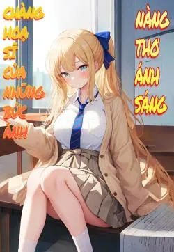 Chàng Hoạ Sĩ Của Những Bức Ảnh Và Nàng Thơ Ánh Sáng