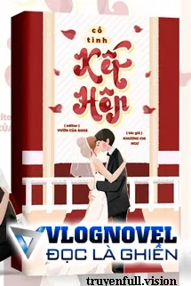 Cố Tình Kết Hôn - Khương Chi Ngư