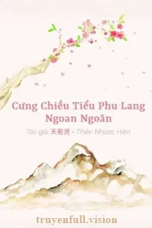 Cưng Chiều Tiểu Phu Lang Ngoan Ngoãn
