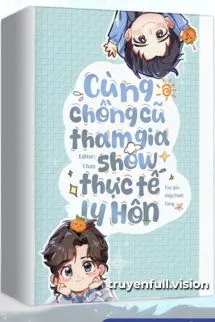 Cùng Chồng Cũ Tham Gia Show Thực Tế Ly Hôn