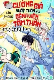 Cường Giả Xuất Thân Từ Bệnh Viện Tâm Thần