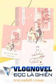 Em Là Cảnh Đẹp Thế Gian