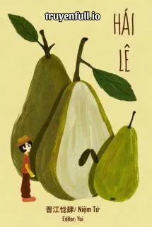 Hái Lê - Niệm Tứ