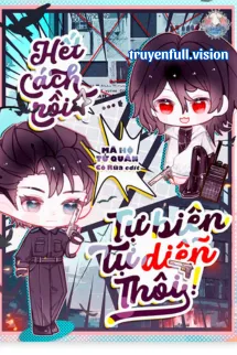 Hết Cách Rồi, Tự Biên Tự Diễn Thôi