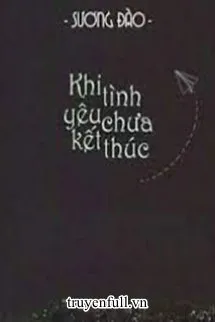 Khi Tình Yêu Chưa Kết Thúc