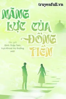 Năng Lực Của Đồng Tiền