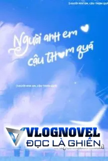 Người Anh Em, Cậu Thơm Quá!