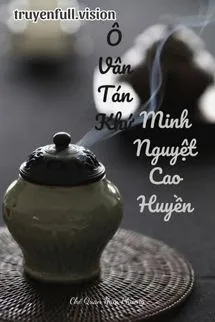 Ô Vân Tán Khứ, Minh Nguyệt Cao Huyền