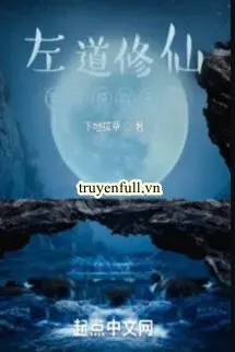 Tả Đạo Tu Tiên: Ta Dựa Mô Phỏng Vô Địch