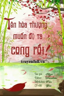 Tên Hòa Thượng Muốn Độ Ta Cong Rồi!