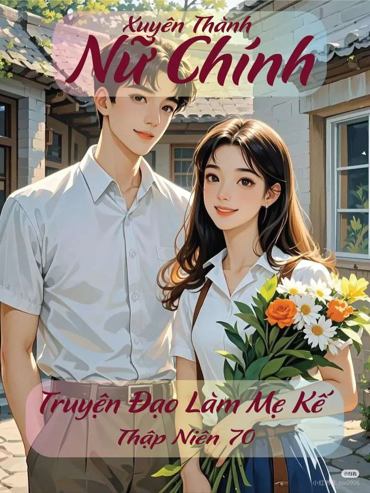 Thập Niên 70: Xuyên Thành Nữ Chính Truyện Đạo Làm Mẹ Kế