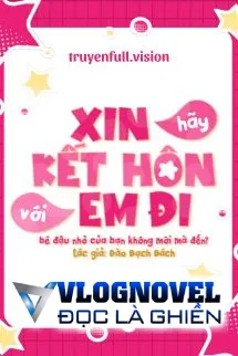 Xin Hãy Kết Hôn Với Em Đi